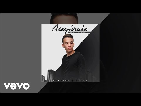 Alejandro Delfin - Asegurate