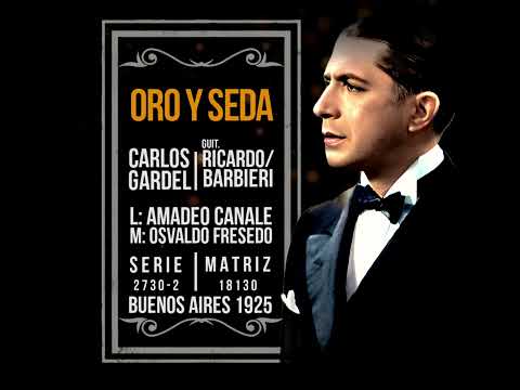 276 - ORO Y SEDA [v2] - Carlos Gardel y guitarras #GARDEL