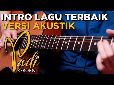 12  INTRO PADI TERBAIK VERSI AKUSTIK (REQUESTED BY FOLLOWERS)