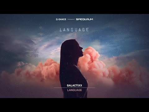 Galactixx - Language | Q-dance presents SPEQTRUM