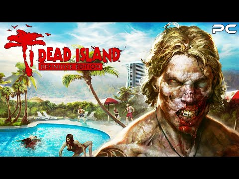 Dead Island: Definitive Edition | Gameplay Walkthrough Part 1 | No Commentary