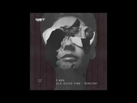 RIOT046 - P-ben - Old Good Time [Riot Recordings]