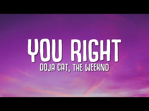Doja Cat, The Weeknd - You Right (Lyrics)