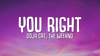 Doja Cat The Weeknd - You Right (Lyrics)