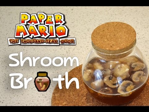 Paper Mario - the Thousand Year Door: Shroom Broth [[COSMAKE KITCHEN]]