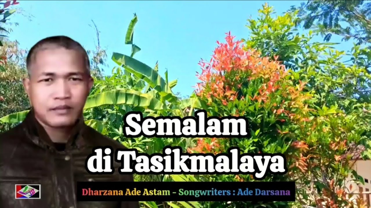 Semalam di Tasikmalaya - Dharzana Ade Astama