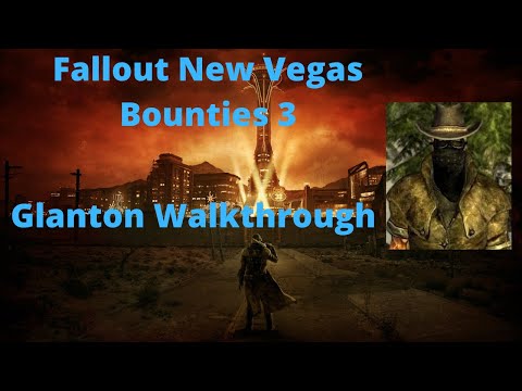 Fallout New Vegas Bounties 3 Glanton Walkthrough