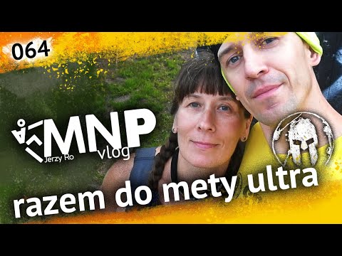 Razem na trasie Spartan Ultra | wrażenia Kasi | MNP vlog 064