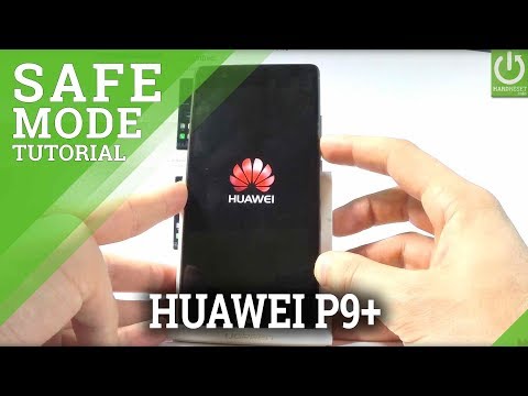 Safe Mode in HUAWEI P9 Plus - Enter & Quit Safe Mode