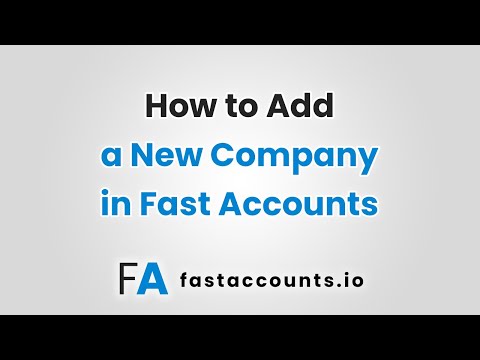 How to Add a New Company in Fast Accounts