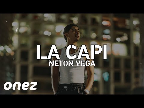 LA CAPI (LETRA) - NETON VEGA / CORRIDOS 2024