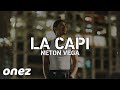 LA CAPI (LETRA) - NETON VEGA / CORRIDOS 2024