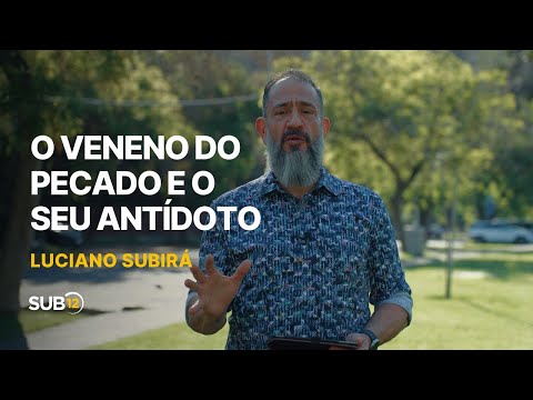 Luciano Subirá - The Poison of Sin and its Antidote | Under 12