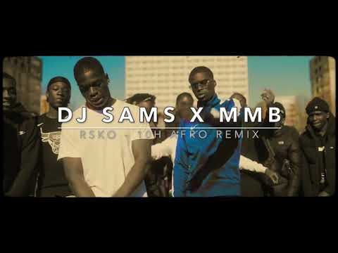 DJ SAMS X MMB - 10H pétantes Afro Remix ft Rsko