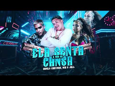 DANILO CHATINHO, MIH E JALL - ELA SENTA E NÃO SE CANSA - MÚSICA NOVA