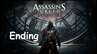 Great Ending - Assassin's Creed Syndicate Full Game Walkthrough - No Commentary