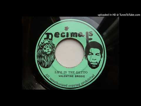 Valentine Brodie - Life In The Ghetto / Getto Dub - Decimals 7"