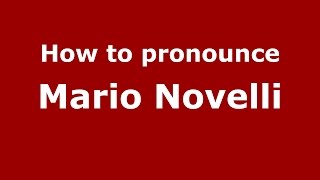 How to pronounce Mario Novelli