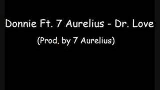 Donnie Ft. 7 Aurelius - Dr. Love