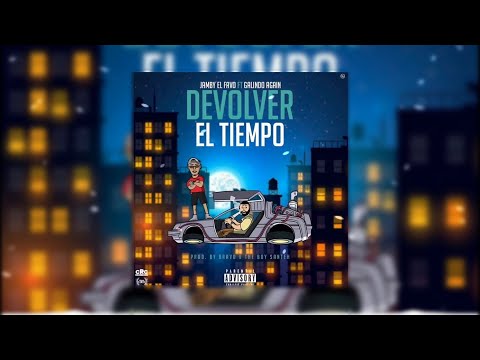 Devolver El Tiempo - Jamby El Favo Ft. Galindo Again (Audio)