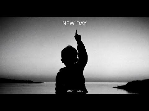 New Day - Onur Tezel