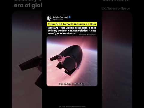 From Space to Your Door in 1 Hour! | Arc Vehicle: Faster Than Any Airplane 😱