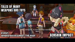 [Genshin Impact Event] Tales Of Many - Aino & Ineffa - Weapons And Toys - Tales & Anecdotes