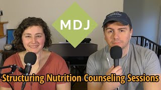 How to Structure Nutrition Counseling Sessions - My Dietitian Journey Podcast