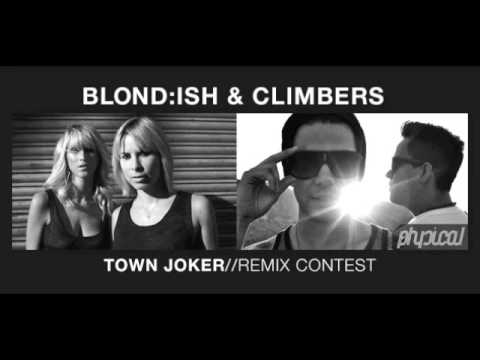 BLOND:ISH & CLIMBERS -TOWN JOKER (GETTO REMIX: Kenny Mitchell & Javier Jones)