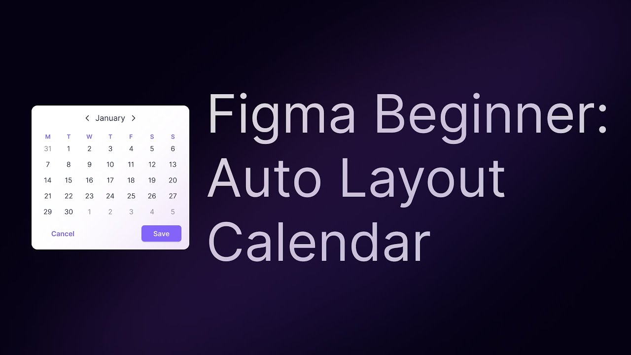 Figma Beginner: Build a Calendar with Auto Layout