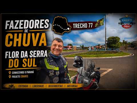 VALENTE  FAZEDOR DE CHUVA - FLOR DA SERRA DO SUL -  Trecho 77