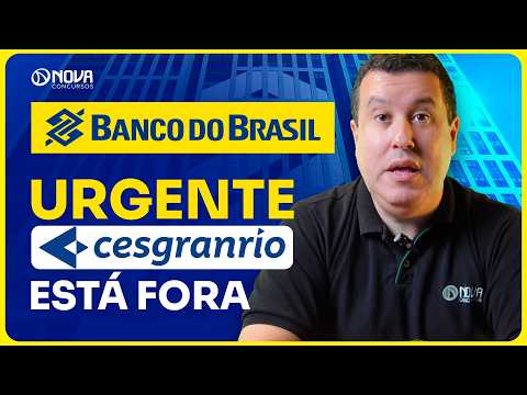 Concurso Banco do Brasil 2025: Cesgranrio NÃO SERÁ A BANCA? 😱