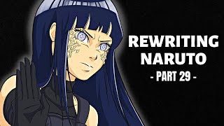 Rewriting Naruto: Hinata's Decision | Part 29