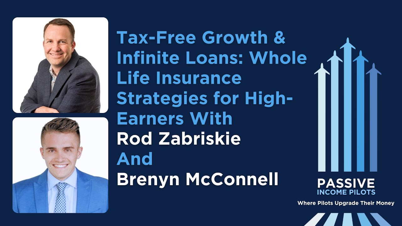#84 - Tax-Free Growth & Infinite Loans: Whole Life Insurance Strategies for High-Earners