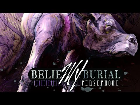 Belie My Burial - Persephone 2007 (FULL)