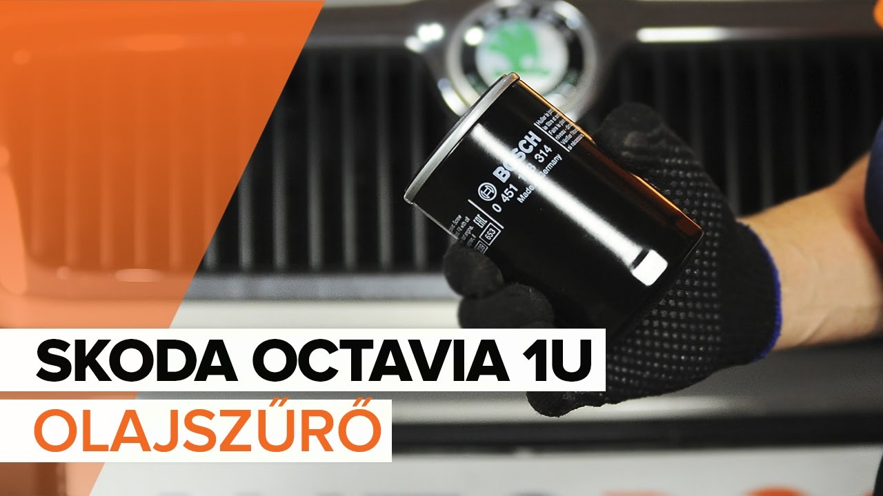 Motorolaj és szűrők-csere Skoda Octavia 1U gépkocsin – Útmutató