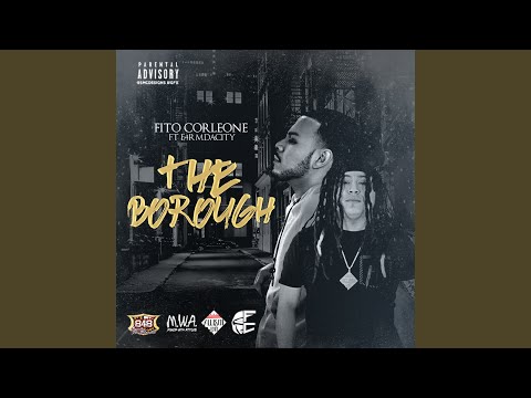 The Borough (feat. E4rmdacity)