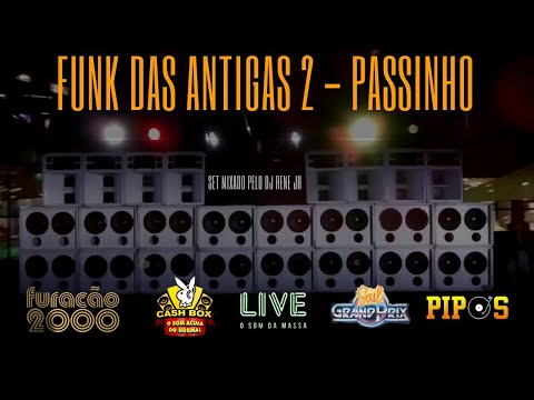 Passinho Vol. 2 – Funk das Antigas (Set Mixado)