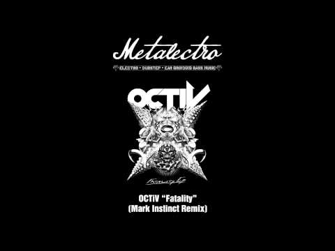 OCTiV - Fatality (Mark Instinct Remix)
