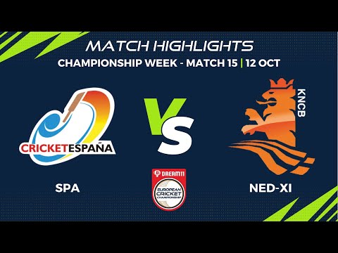 Championship Week, Match 15 - SPA vs NED XI | Highlights | Dream11 ECC, 2022 | ECC22.111