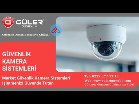 Market Güvenlik Kamera Sistemleri İşletmenizi Güvende Tutun
