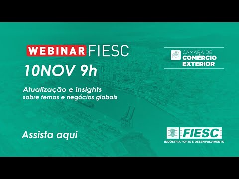 FIESC – Atualização e Insights sobre Temas e Negócios Globais