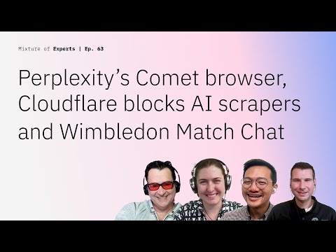 Perplexity’s Comet browser, Cloudflare blocks AI scrapers and Wimbledon Match Chat