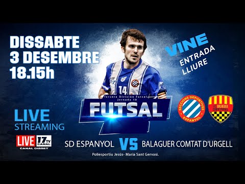 #FUTSAL | ⚽️ SD Espanyol - Balaguer Comtat D'Urgell  - Jornada 10 - Tercera División Futsal 3dic22