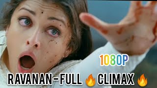 Ravanan - full climax ( tamil) HD