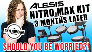 Video thumbnail for Alesis Nitro MAX - Three months later, should you be worried about these problems? by Rhythm Room Music School
