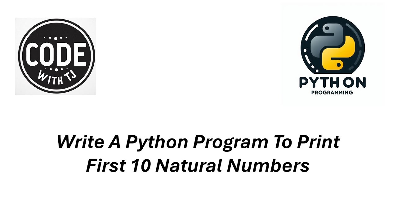write a python program to print first 10 natural numbers