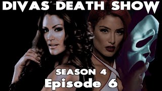 Divas Death Show S4 Episode 6: &quot;Extreme Rules&quot;