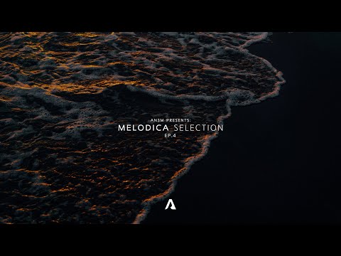 AN3M Presents: Melodica Selection - EP.4 (CamelPhat, PRAANA, Zack Martino, Nadia Ali...)