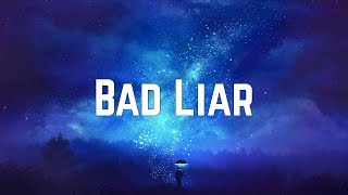 Selena Gomez - Bad Liar (Lyrics)